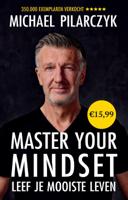 Master Your Mindset - Spiritueel & Spiritualiteit - Spiritueelboek.nl