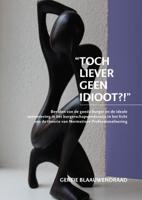 Toch liever geen idioot?! (Paperback)