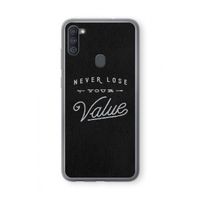 Never lose your value: Samsung Galaxy A11 Transparant Hoesje