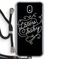 Laters, baby: Samsung Galaxy J5 (2017) Transparant Hoesje met koord