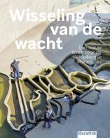 Wisseling van de wacht (Hardback)