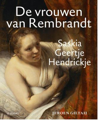 De vrouwen van Rembrandt (Hardback)