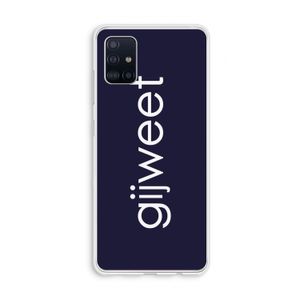 Gijweet: Galaxy A51 4G Transparant Hoesje