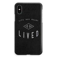 To be lived: iPhone XS Max Volledig Geprint Hoesje