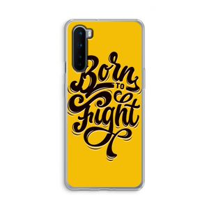 Born to Fight: OnePlus Nord Transparant Hoesje