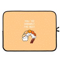 You're Shrimply The Best: Laptop sleeve 15 inch