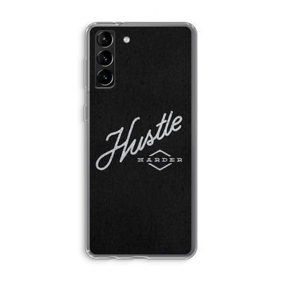 Hustle: Samsung Galaxy S21 Plus Transparant Hoesje