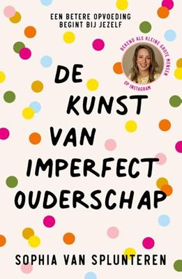 De kunst van imperfect ouderschap