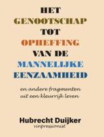 Het genootschap tot opheffing van de mannelijke eenzaamheid (Paperback)