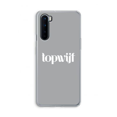 Topwijf Grijs Wit: OnePlus Nord Transparant Hoesje