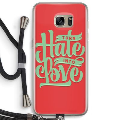 Turn hate into love: Samsung Galaxy S7 Edge Transparant Hoesje met koord