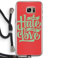 Turn hate into love: Samsung Galaxy S7 Edge Transparant Hoesje met koord