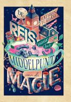 De reis naar het middelpunt van de magie (Hardback)