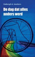 De dag dat alles anders werd - Ina Stabergh, Fred Jonckers - ebook