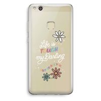 Tough Life: Huawei Ascend P10 Lite Transparant Hoesje