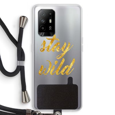 Stay wild: Oppo A95 5G Transparant Hoesje met koord