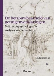 De betrouwbaarheid van getuigenverklaringen - Linda Kesteloo - ebook