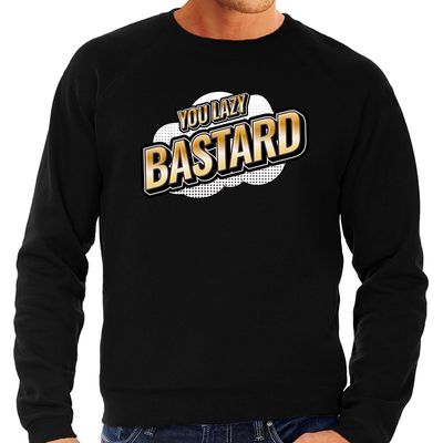 You lazy Bastard fun tekst sweater voor heren zwart in 3D effect