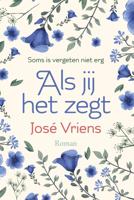 Als jij het zegt - José Vriens - ebook