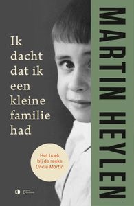 Ik dacht dat ik een kleine familie had - Martin Heylen - ebook