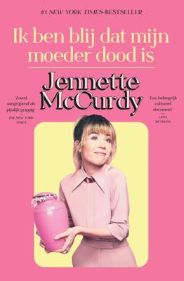 Ik ben blij dat mijn moeder dood is (Paperback)