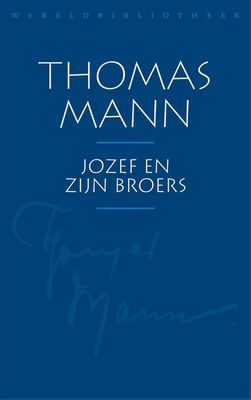Jozef en zijn broers - Thomas Mann - ebook