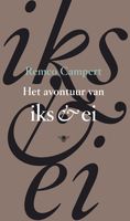 Het avontuur van Iks en Ei - Remco Campert - ebook