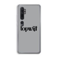 Topwijf Grijs Zwart: Xiaomi Mi Note 10 Transparant Hoesje