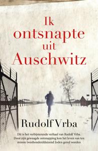 Ik ontsnapte uit Auschwitz (Paperback)
