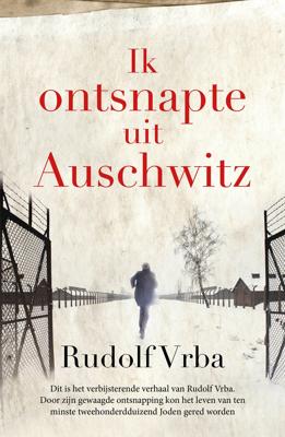 Ik ontsnapte uit Auschwitz (Paperback)