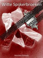 Witte spijkerbroeken - Marieke Pallada - ebook