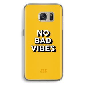 No Bad Vibes: Samsung Galaxy S7 Transparant Hoesje