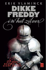 Dikke Freddy in het zilver - Erik Vlaminck - ebook