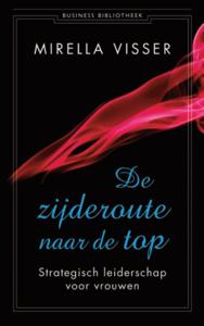 De zijderoute naar de top (Paperback)