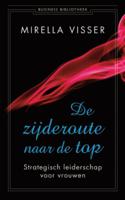 De zijderoute naar de top (Paperback)