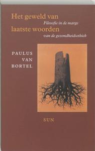 Het geweld van laatste woorden (Paperback)