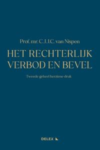 Het Rechterlijk Verbod en Bevel (Hardback)
