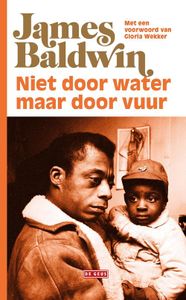 Niet door water, maar door vuur - James Baldwin - ebook