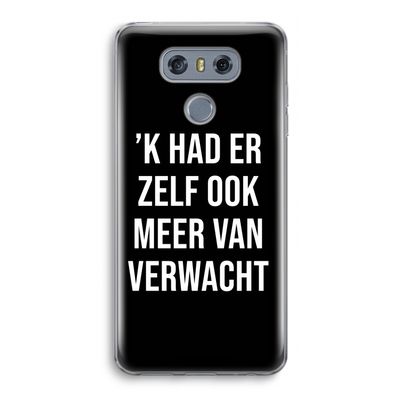 Meer verwacht - Zwart: LG G6 Transparant Hoesje
