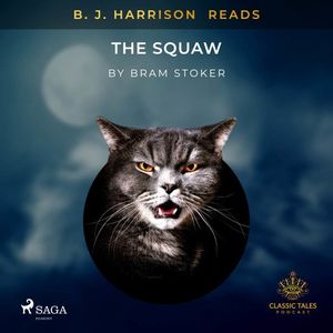 B.J. Harrison Reads The Squaw