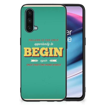 OnePlus Nord CE 5G | Telefoon Hoesje | met tekst Quote Begin
