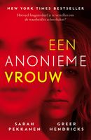 Een anonieme vrouw - Sarah Pekkanen, Greer Hendricks - ebook