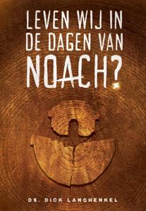 Leven wij in de dagen van Noach? (Paperback)