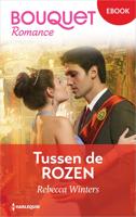 Tussen de rozen - Rebecca Winters - ebook