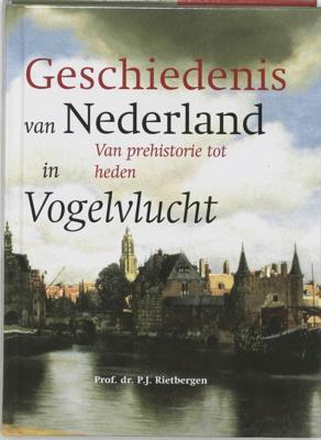 De geschiedenis van Nederland in vogelvlucht (Hardback)