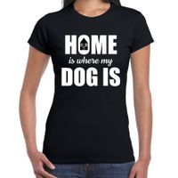 Home is where my dog is / Thuis is waar mijn hond is honden t-shirt zwart voor dames - thumbnail