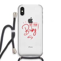 Not Your Baby: iPhone XS Transparant Hoesje met koord