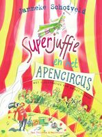 Superjuffie en het apencircus - Janneke Schotveld - ebook