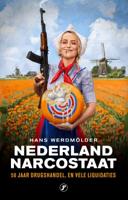 Nederland narcostaat (Paperback)