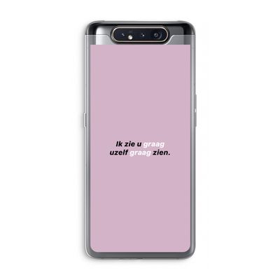 uzelf graag zien: Samsung Galaxy A80 Transparant Hoesje
